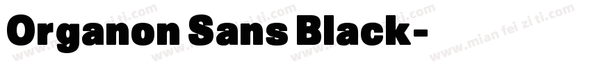 Organon Sans Black字体转换